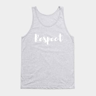 Respect Tank Top